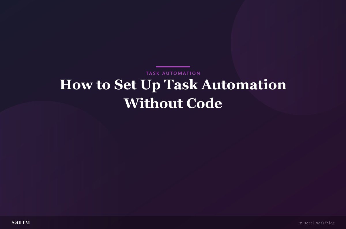 How to Set Up Task Automation Without Code