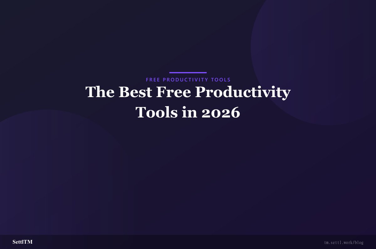 The Best Free Productivity Tools in 2026